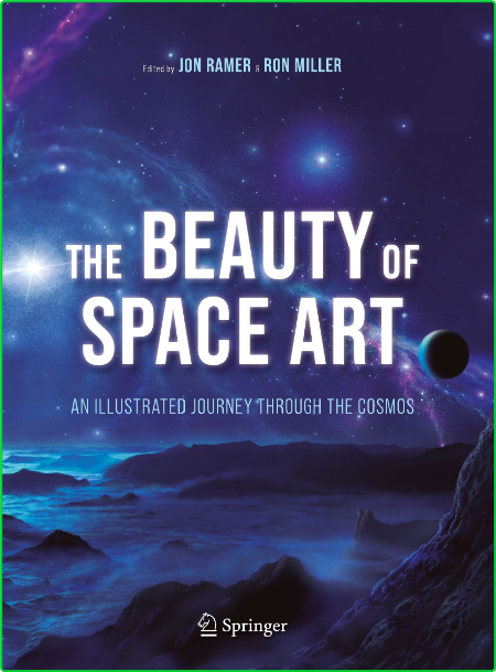The Beauty Of Space Art An Illustrated Journey Through The Cosmos