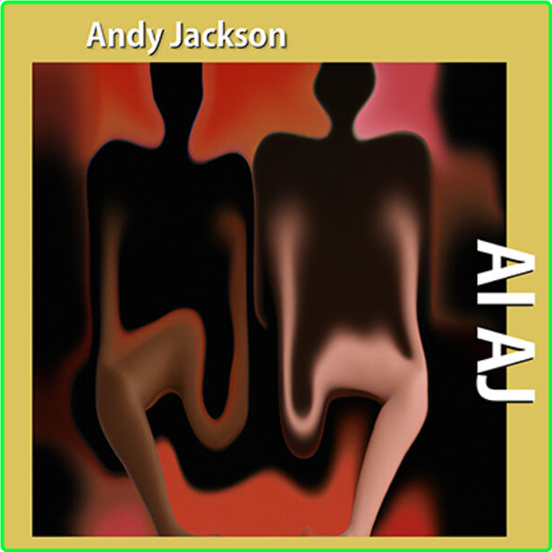 Andy Jackson AI AJ (2024) 16Bit 44 1kHz [FLAC] D2630DX7_o