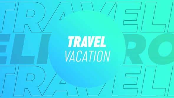 Travel Vacation - VideoHive 46622352