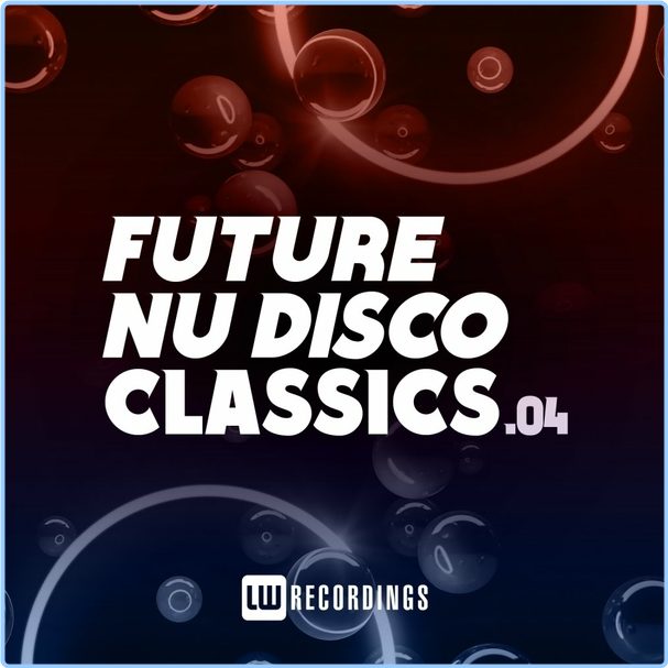 Various Artists - Future Nu Disco Classics, Vol 04 WEB [320 Kbps] IzwsalbS_o