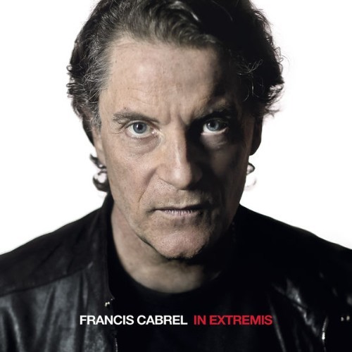 Francis Cabrel - In Extremis - 2015