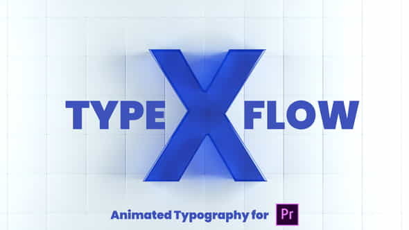 X-Type Flow | Premiere Pro - VideoHive 26320285