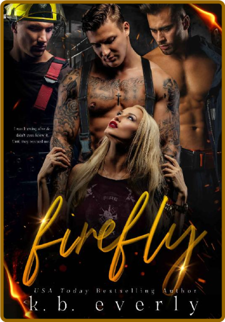 Firefly: A Contemporary Reverse Harem Romance - K.B. Everly