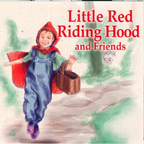 The Hit Crew - Little Red Riding Hood And Friends - 2007