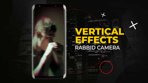 Vertical Rabbid Camera Effects After Effects - VideoHive 54105274