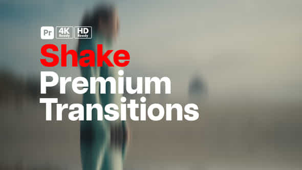 Premium Transitions Shake For Premiere Pro - VideoHive 49908393