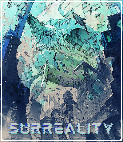 SURREALITY: an original dystopian fantasy