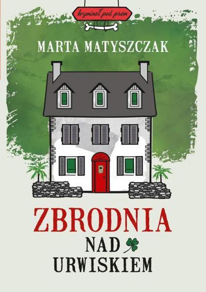Marta Matyszczak - Kryminał pod psem 02 - Zbrodnia nad urwiskiem