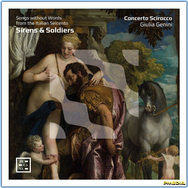 Concerto Scirocco Sirens & Soldiers Songs Without Words From The Italian Seicento (2024) 24Bit 96kHz [FLAC] Xv6cGHN1_o