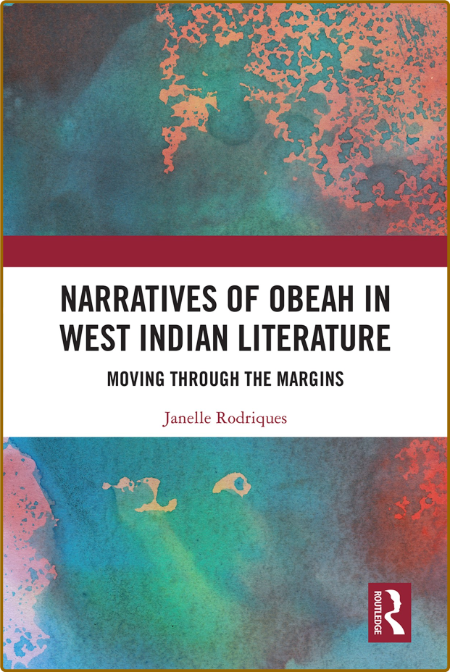 Narratives of Obeah in West Indian Literature: Moving Through the Margins