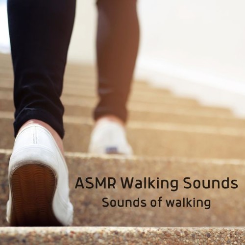 ASMR Walking Sounds - Sounds of Walking - 2022