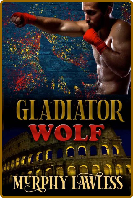 Gladiator Wolf by Murphy Lawless