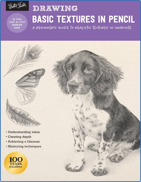 Drawing: Basic Textures in Pencil: A beginner's guide to realistic textures in gra...