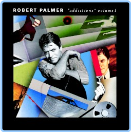 Robert Palmer Addictions, Volume 1 (1989) MP3 320 88 TJynkh2e_o