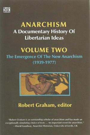 Graham, Robert (ed )   Anarchism A Documentary History, Vol 2 (Black Rose, 2009)