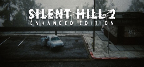 SILENT HILL 2 : Enhanced Edition