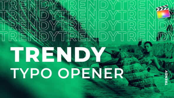 Trendy Typo Opener | For - VideoHive 28917202