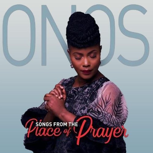 Onos - Onos - Songs From The Place Of Prayer - 2018