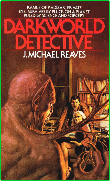 Darkworld Detective (1982) by J Michael Reaves