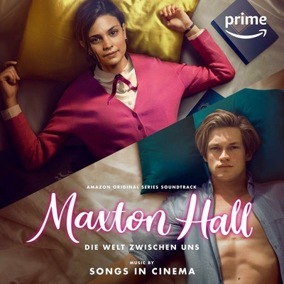Maxton Hall: Die Welt zwischen uns Soundtrack