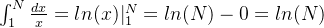 \int_{1}^{N}\frac{dx}{x} = ln(x)|_{1}^{N} = ln(N)-0=ln(N)