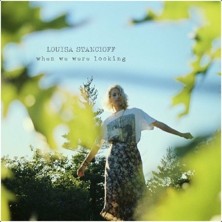 Louisa Stancioff - When We Were Looking (2024) Mp3 320kbps  1JPfxqR5_o