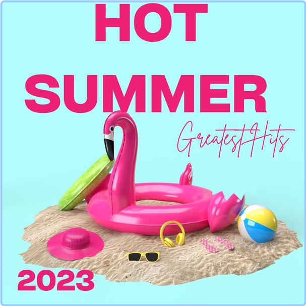 Various Artists - Hot Summer - Greatest Hits (2023-2024) [320 Kbps] ShoXexGq_o