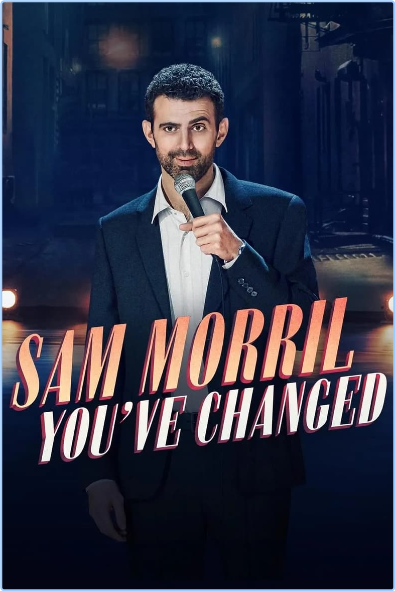 Sam Morril Youve Changed (2024) [720p] WEBrip (x264) JYwdFO6w_o