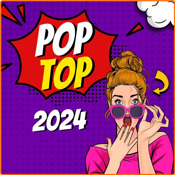 Various Artists - Pop Top (2024) [320 Kbps] EPtoPtrB_o