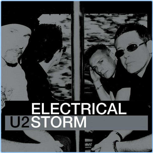 U2 Electrical Storm Remastered (2024) (2024) WEB [FLAC] 16BITS 44 1KHZ Nce6r2gZ_o