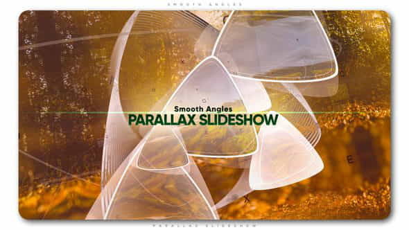 Smooth Angles Parallax Slideshow - VideoHive 21667361
