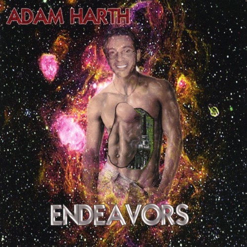 Adam Harth - Endeavors - 2011