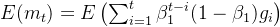 E(m_{t})=E\left ( \sum_{i=1}^{t}{\beta_{1}^{t-i}(1-\beta_{1})g_{i}} \right )