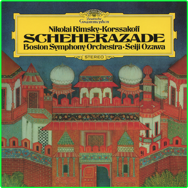 Rimsky Korssakoff Scheherazade Boston Symphony Orchestra, Seiji Ozawa DG SHM SACD FtihGCNa_o