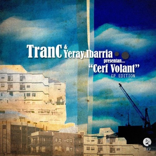 TranC - Cerf Volant (Prod  Yeray Ibarria) - 2015