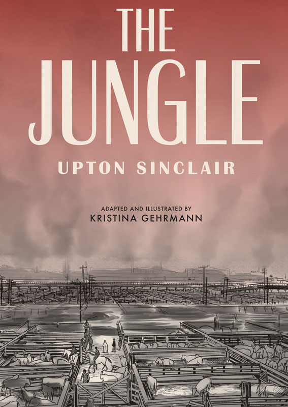 The Jungle by Upton Sinclair - A Graphic Novel Adaptation (2019)