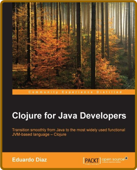 Clojure For Java Developers Eduardo Diaz NhQWk0md_o