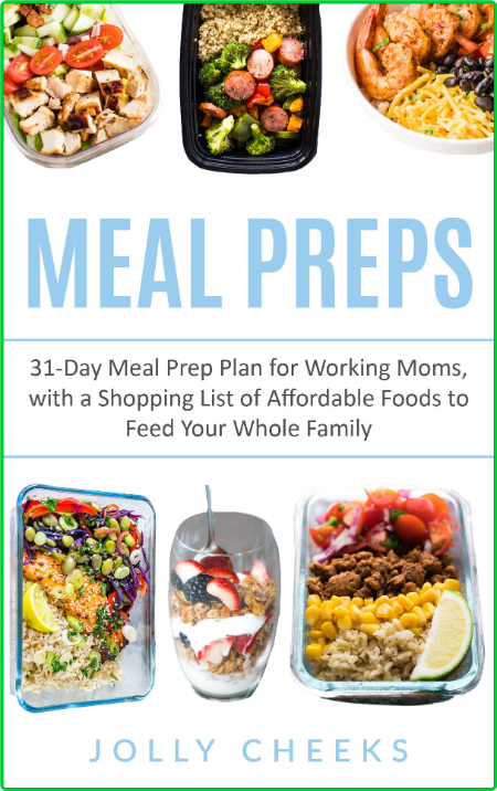 Meal Preps Meal Prep For A Month Plan With A Shopping List Of Affordable Foods To ... Ze7KrZoG_o