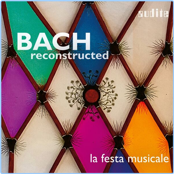 La Festa Musicale BACH Reconstructed (2024) 24Bit 96kHz [FLAC] YSDJn2rh_o