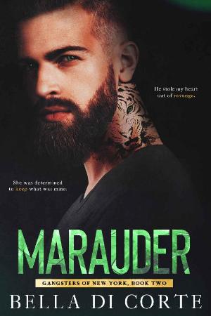 Marauder (Gangsters of New York - Bella Di Corte