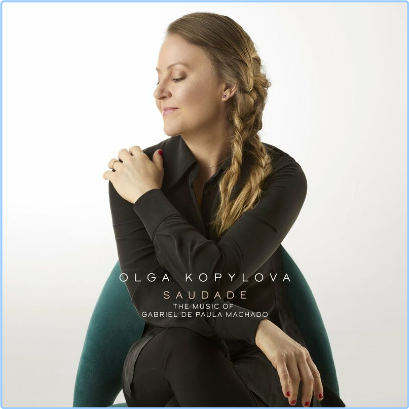 Olga Kopylova Saudade (2024) WEB [FLAC] 16BITS 44 1KHZ XPjx5gi4_o