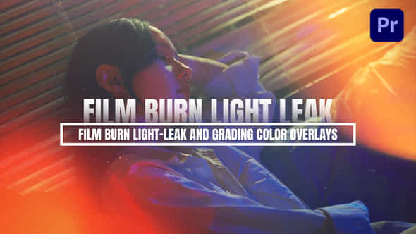 Film Brun Light Leak And Color Overlays For Premiere Pro - VideoHive 54015446