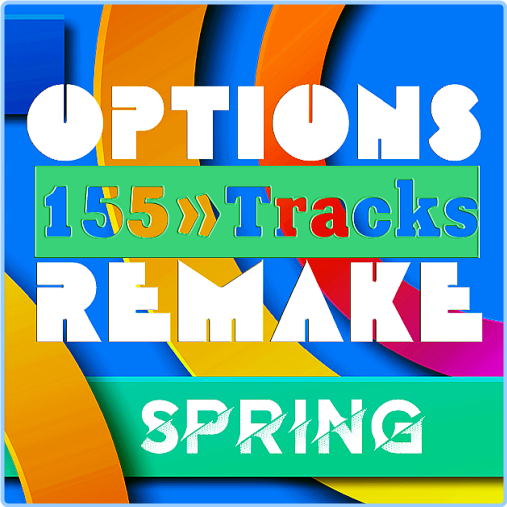 Various Artists - Options Remake 155 Tracks - Review Spring (2024) A (2024) [320 Kbps] PjmVFVPG_o