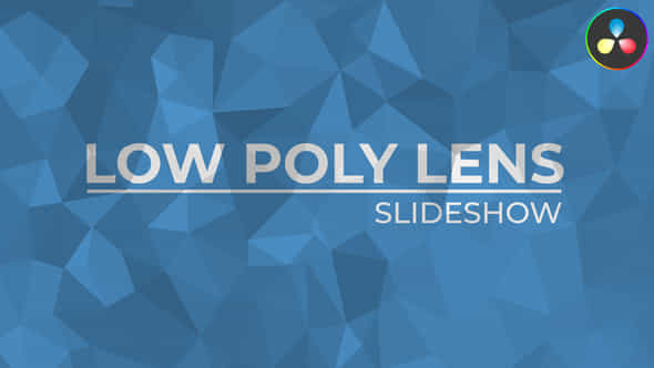 Low Poly Lens Slideshow For Davinci Resolve - VideoHive 52659451