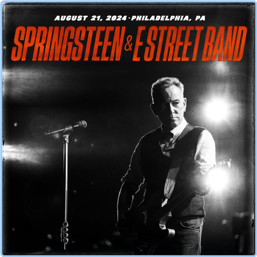 Bruce Springsteen & The E Street Band (2024) 08 21 Citizens Bank Park, Philadelphia, PA [FLAC] 16BITS 44 1KHZ 4B98I0FE_o