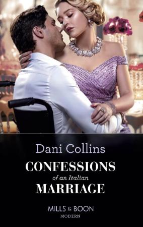 Confessions Of An Italian Marriage   Dani Collins