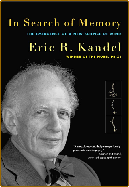 In Search of Memory by Eric R  Kandel L9aUC4O3_o