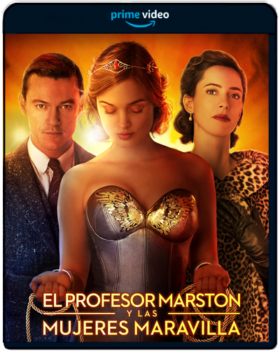 Professor Marston and the Wonder Women (2017) 1080p AMZN WEB-DL Latino-InglésSubt.Esp                           (Histórico·Drama·Emotiva·Potente)