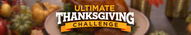 Ultimate Thanksgiving Challenge S02E02 Untraditional Thanksgiving 720p WEBRip x264...