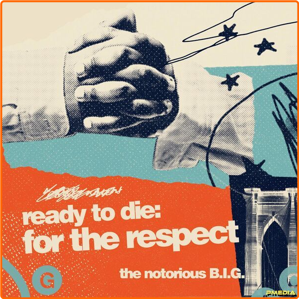 The Notorious B I G Ready To Die For The Respect (2024) [320 Kbps] 6yOBZlRs_o